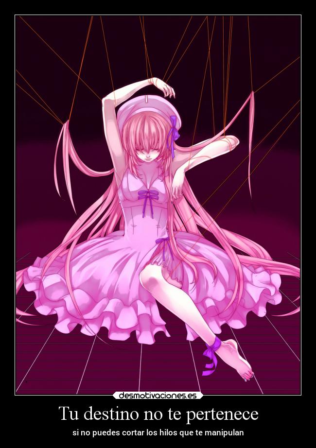 Tu destino no te pertenece - si no puedes cortar los hilos que te manipulan