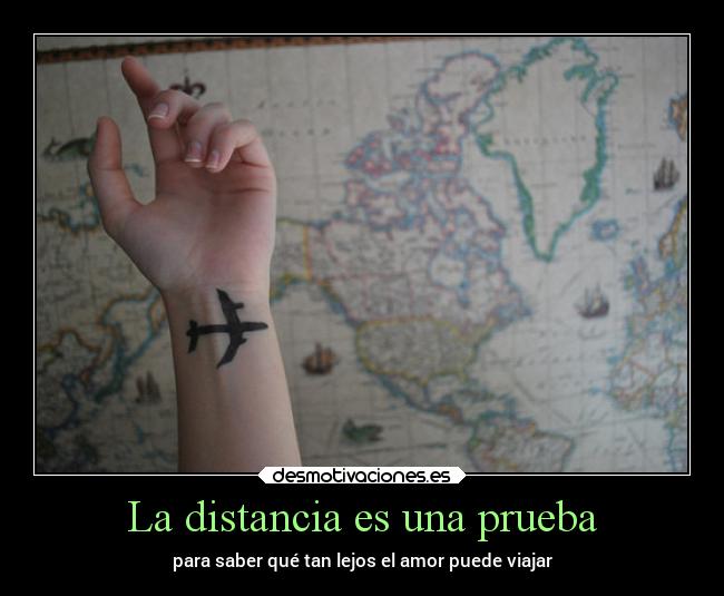 carteles distancia distancia amor prueba lejos desmotivaciones