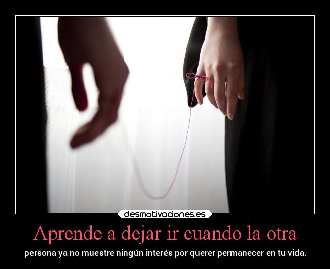 Aprende a dejar ir cuando la otra -