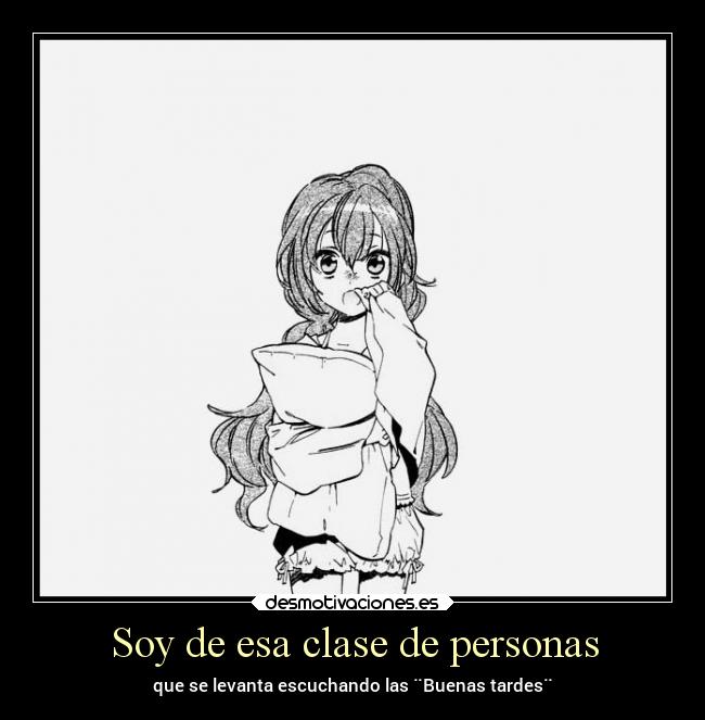 Soy de esa clase de personas - 