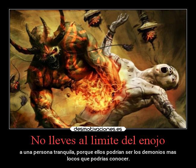 No lleves al limite del enojo - 