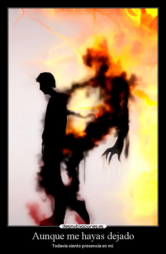 Aunque me hayas dejado -