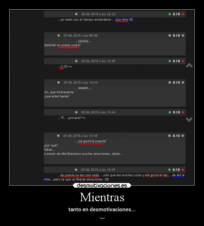 Mientras - tanto en desmotivaciones...
._.