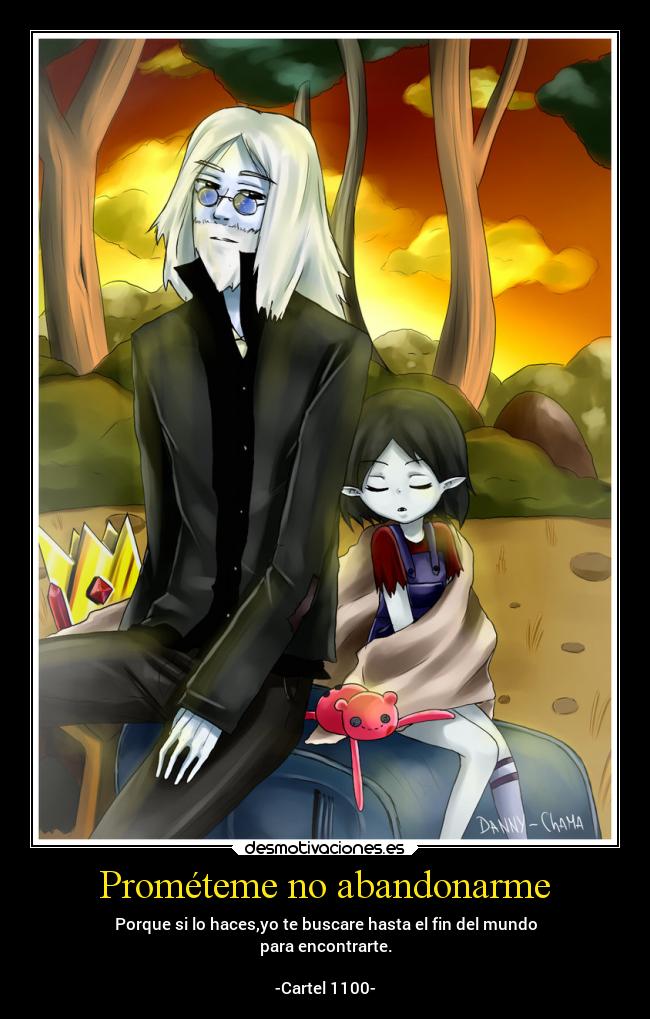Prométeme no abandonarme -