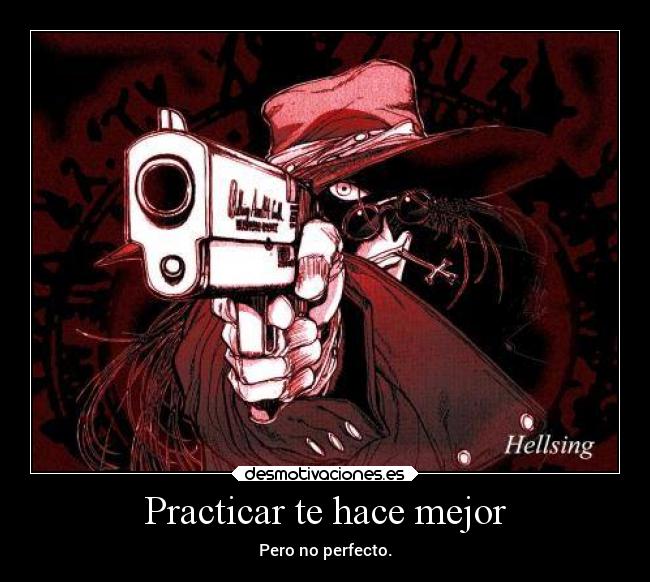 Practicar te hace mejor - 