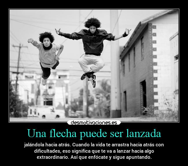 Una flecha puede ser lanzada - 