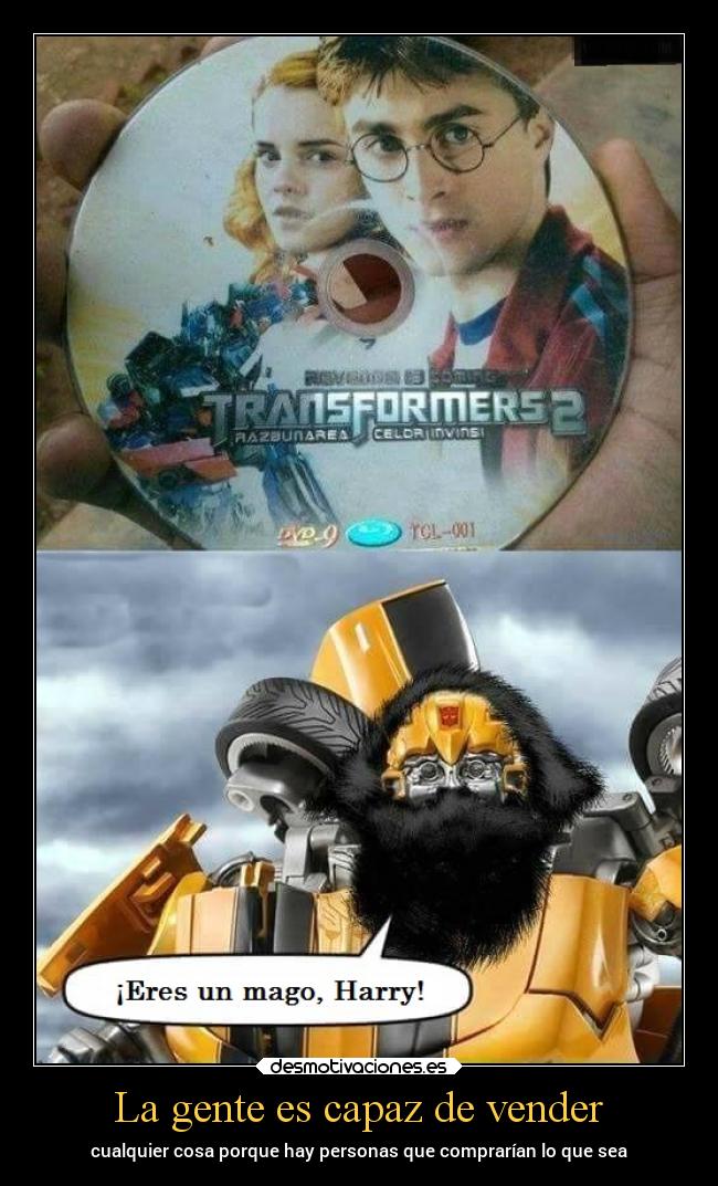 La gente es capaz de vender -