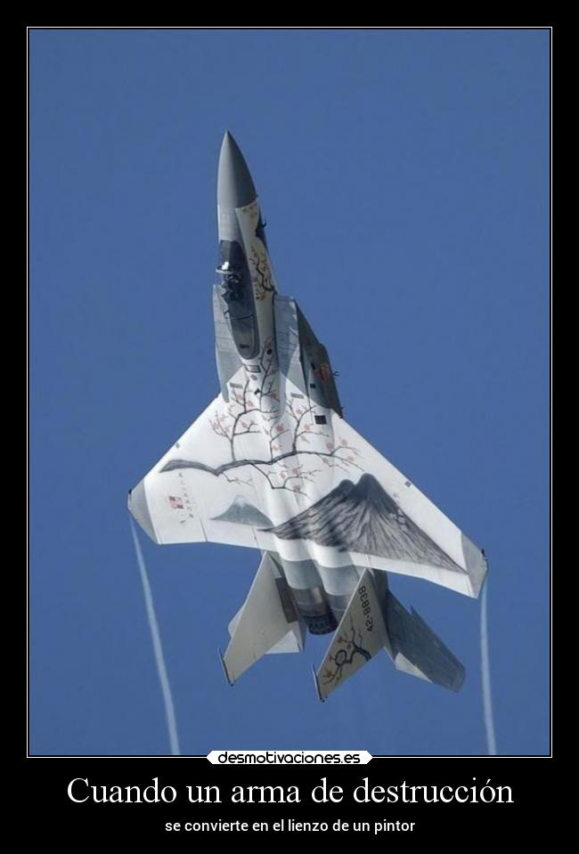 carteles guerra das destruccion f15j japanese fighter desmotivaciones