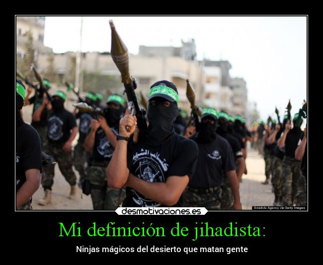 carteles historia guerra religion mundo islam jihad ninja desmotivaciones