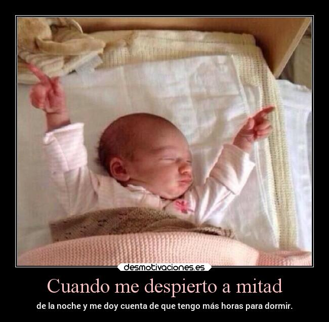 carteles humor dormir graciosas noche yeah despertarse lluwuachu rilacs desmotivaciones