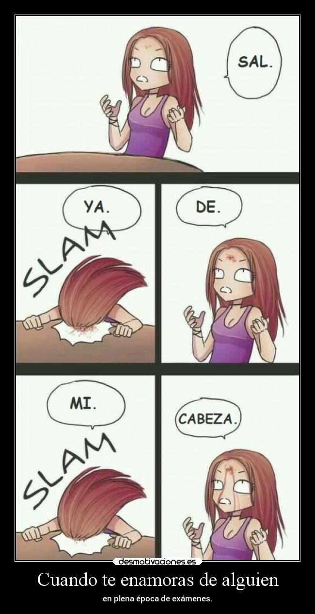 carteles humor examenes graciosas cabeza enamorar lluwuachu rilacs desmotivaciones