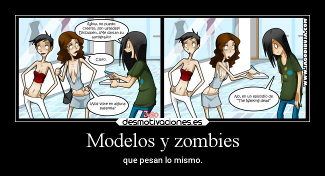 carteles humor peso pesar anorexica asco zombies thewalkingdead livingwithhipstergirlandgamergirl desmotivaciones