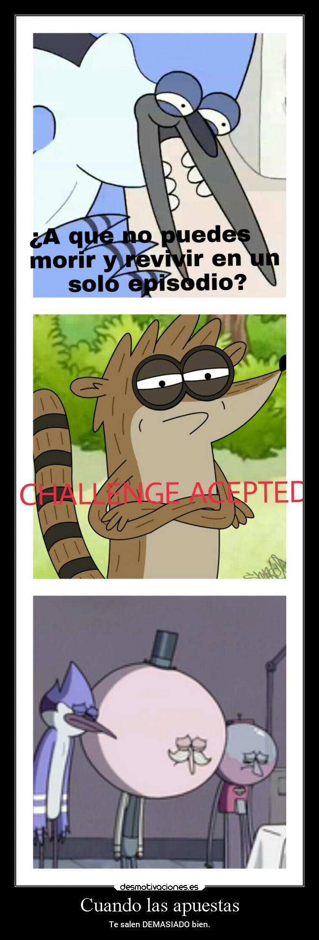 Cuando las apuestas - Te salen DEMASIADO bien.