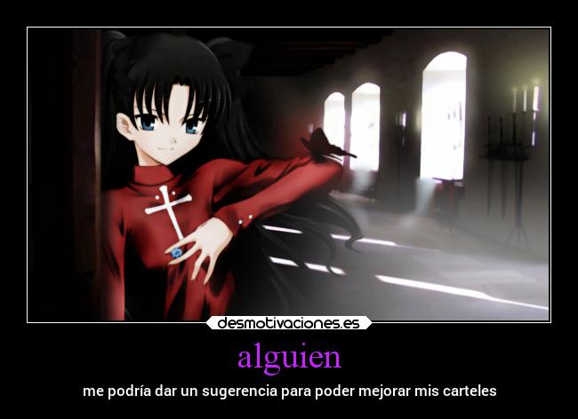 alguien - me podría dar un sugerencia para poder mejorar mis carteles