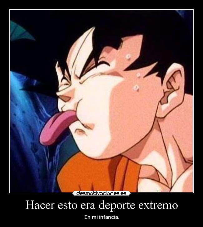 Hacer esto era deporte extremo -