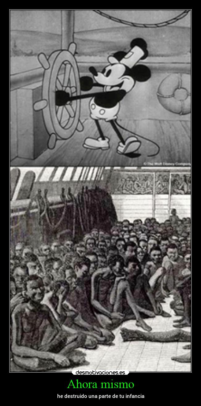 Ahora mismo - he destruido una parte de tu infancia