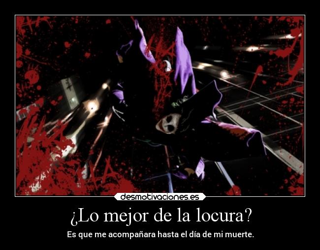 ¿Lo mejor de la locura? - 