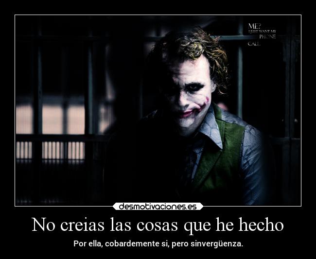 No creias las cosas que he hecho -