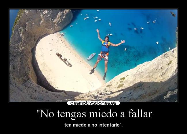 No tengas miedo a fallar - 