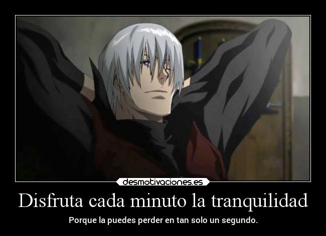 carteles miedo videojuegos anime manga devil may cry dante sparda tranquilidad victorvandort desmotivaciones