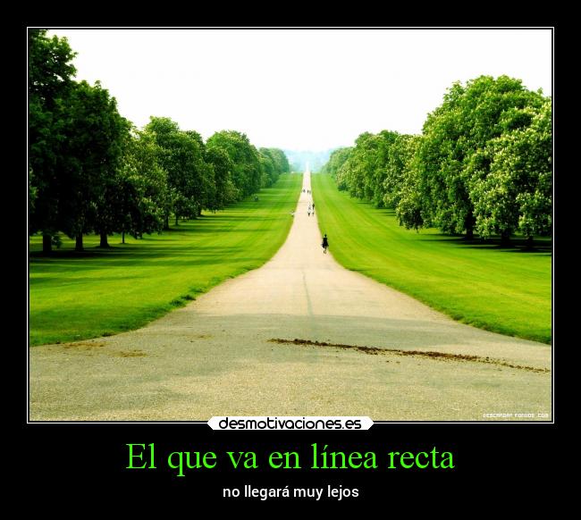 carteles motivaciones wonderful camino recto llegar lejos desmotivaciones