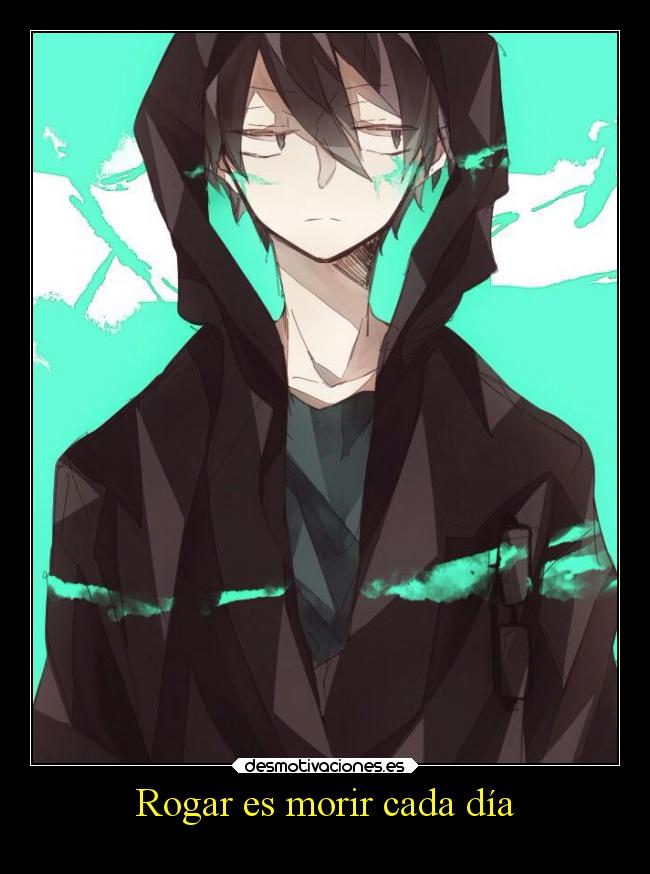 Rogar es morir cada día -
