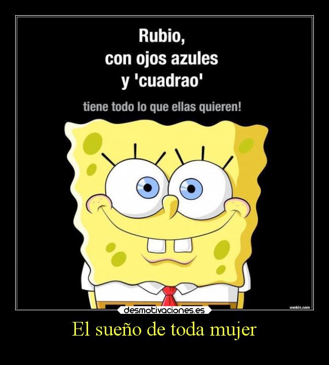 carteles mujer humor graciosas risa bobesponja caricaturas desmotivaciones