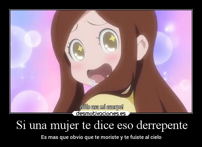 Si una mujer te dice eso derrepente -