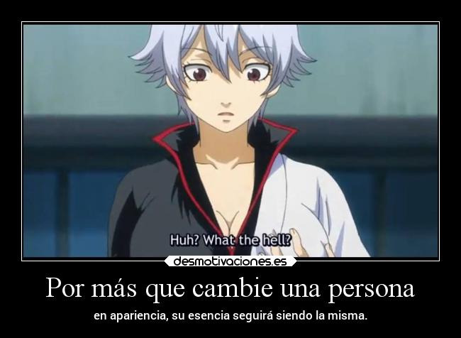 Por más que cambie una persona - 