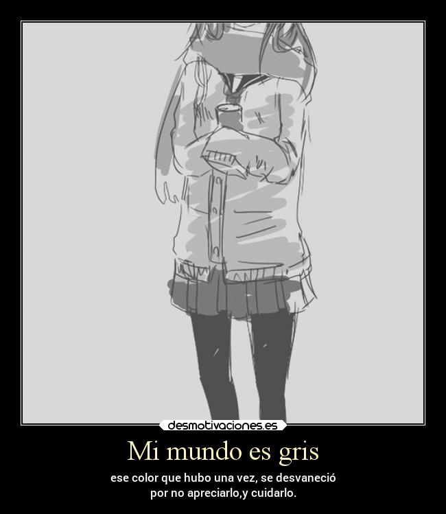 Mi mundo es gris - 