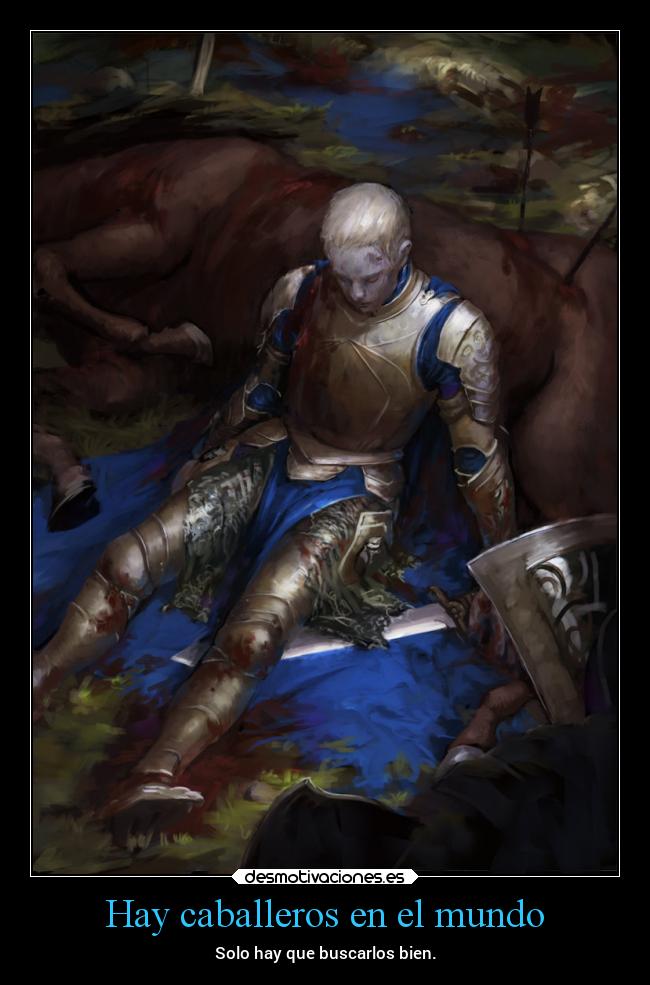 Hay caballeros en el mundo - Solo hay que buscarlos bien.