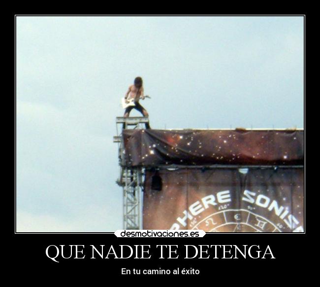 QUE NADIE TE DETENGA - En tu camino al éxito