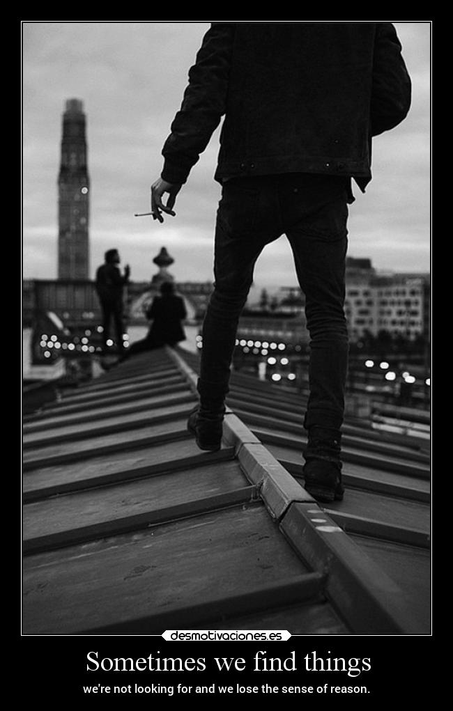 Sometimes we find things - 