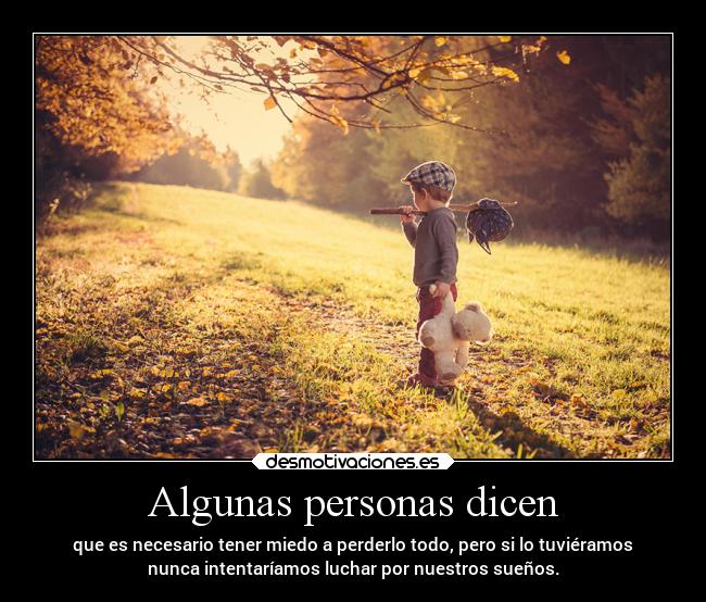 Algunas personas dicen -
