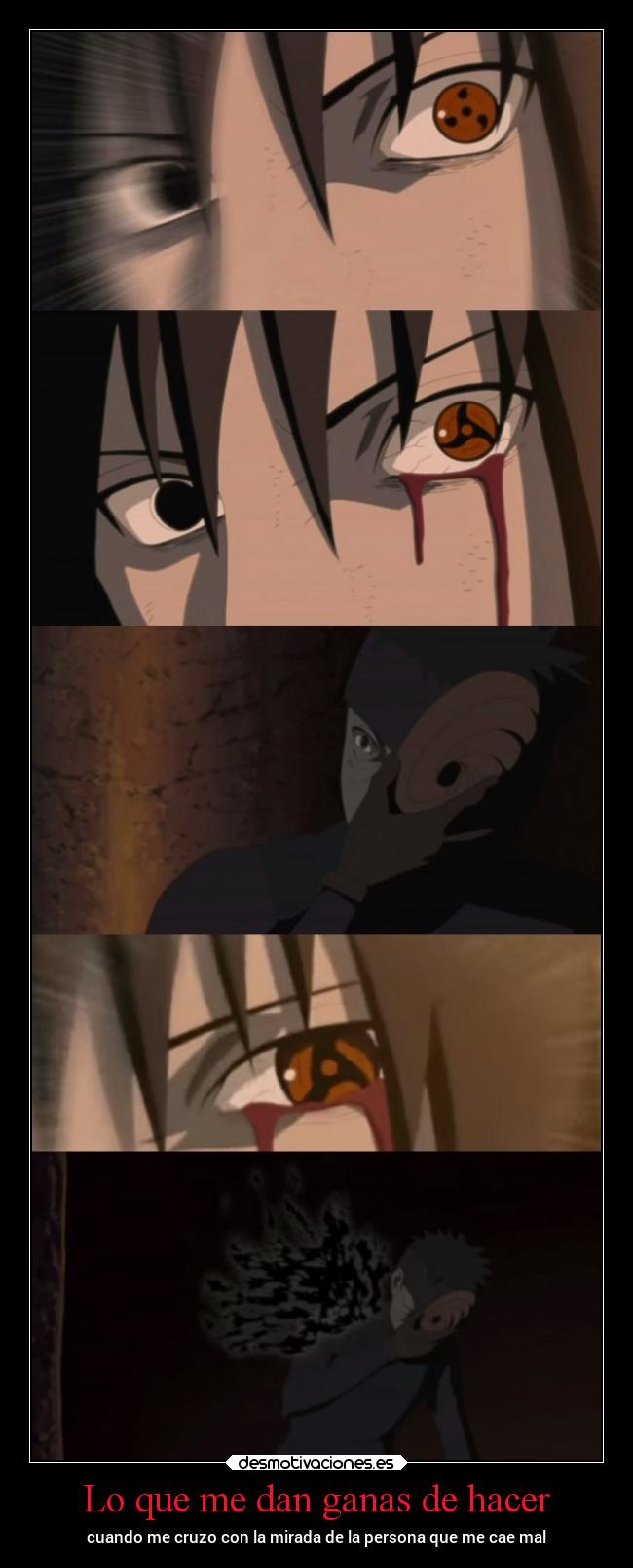 Lo que me dan ganas de hacer - cuando me cruzo con la mirada de la persona que me cae mal