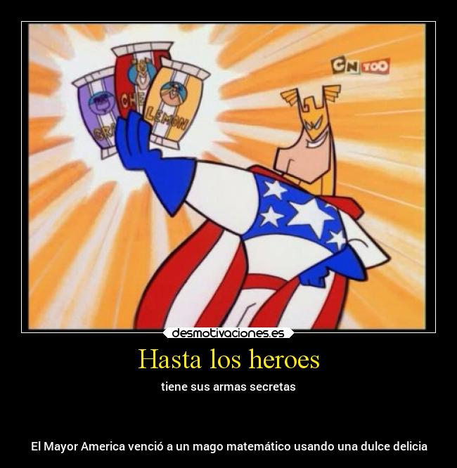 Hasta los heroes - tiene sus armas secretas
El Mayor America venció a un mago matemático usando una dulce delicia