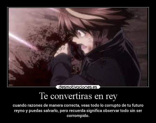 Te convertiras en rey -