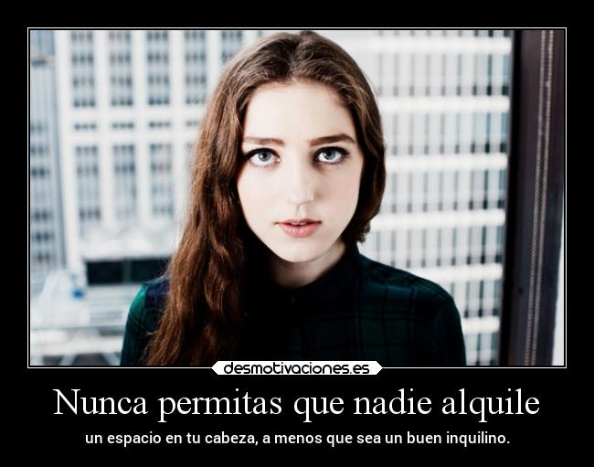 Nunca permitas que nadie alquile - 