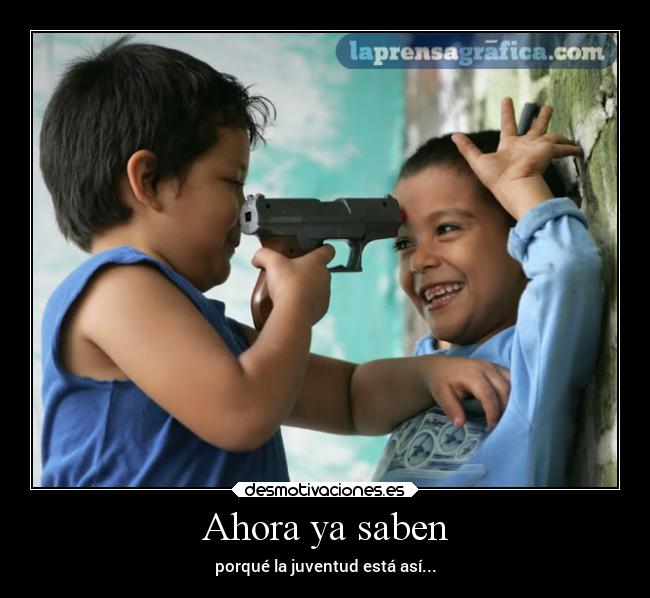 Ahora ya saben -