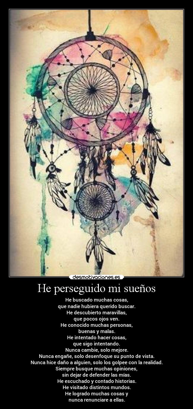 He perseguido mi sueños - 
