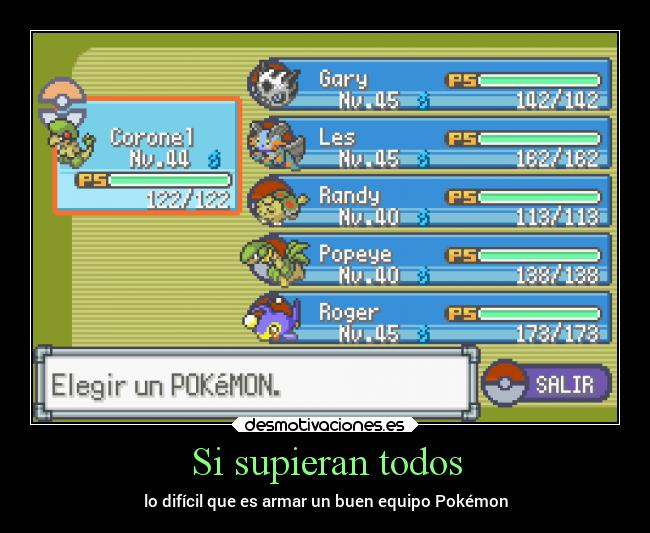 Si supieran todos - lo difícil que es armar un buen equipo Pokémon