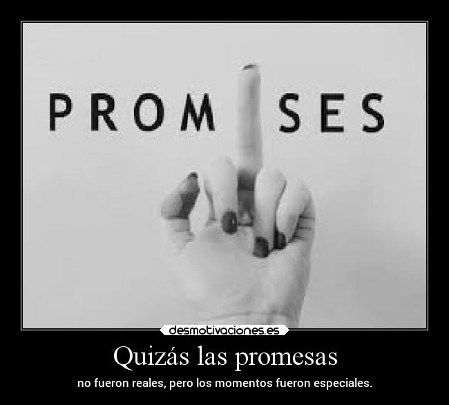 Quizás las promesas - 