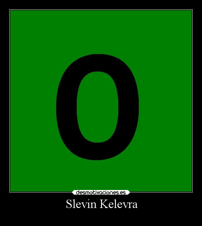 Slevin Kelevra - 