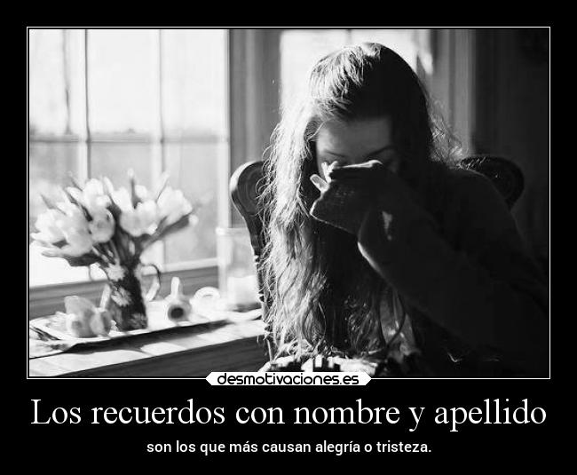 carteles recuerdos tristeza alegria recuerdos desmotivaciones