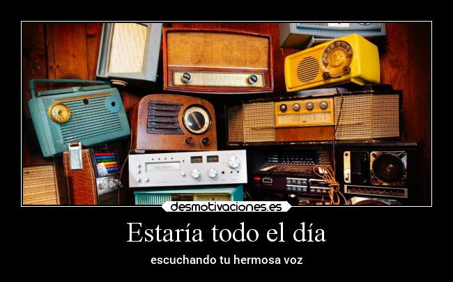 Estaría todo el día - 