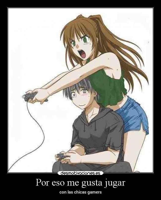 Por eso me gusta jugar - con las chicas gamers