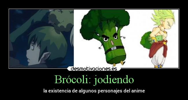 Brócoli: jodiendo - 