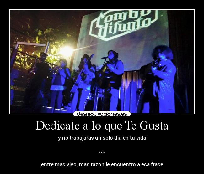 carteles rock musica and roll bajista guitarrista saxofon trompeta combo difunto chile desmotivaciones