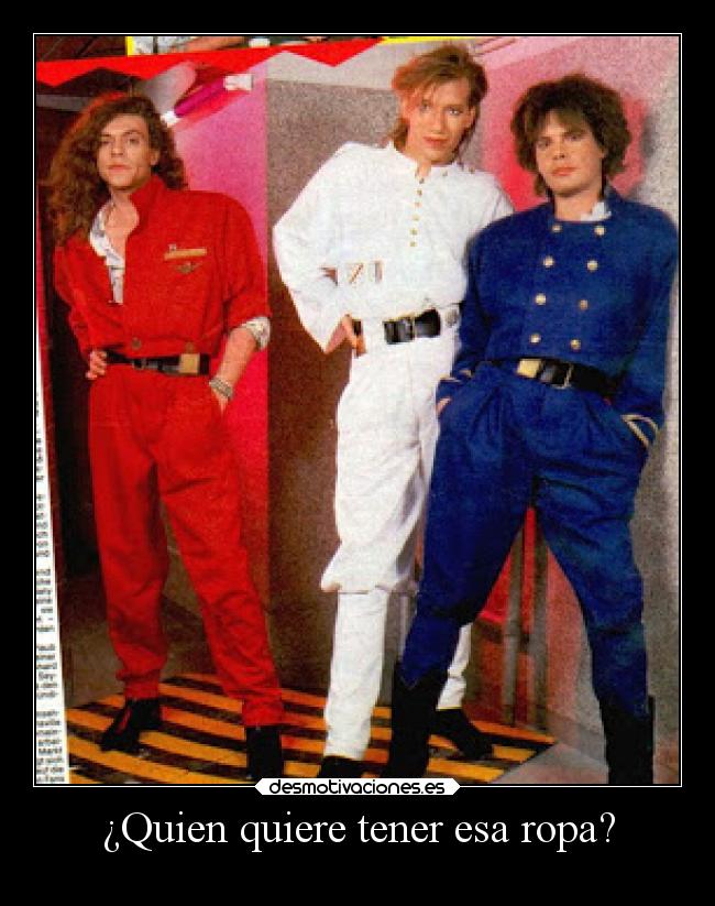 ¿Quien quiere tener esa ropa? - 