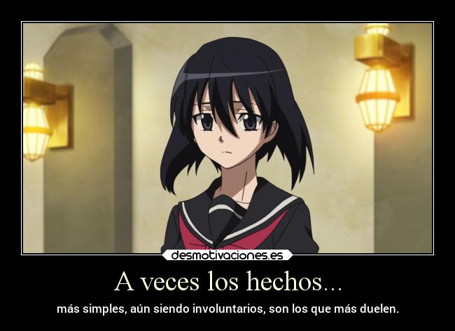 carteles sentimientos hechos dolorosos tristes akamegakill kurome desmotivaciones